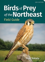 Birds of Prey of the Northeast Field Guide - Tekiela, Stan