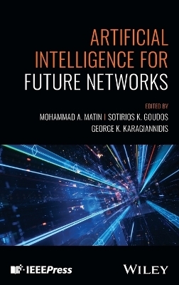 Artificial Intelligence for Future Networks - 