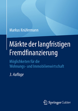 Märkte der langfristigen Fremdfinanzierung - Markus Knüfermann