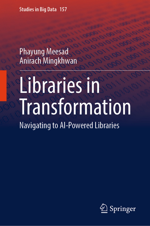 Libraries in Transformation - Phayung Meesad, Anirach Mingkhwan