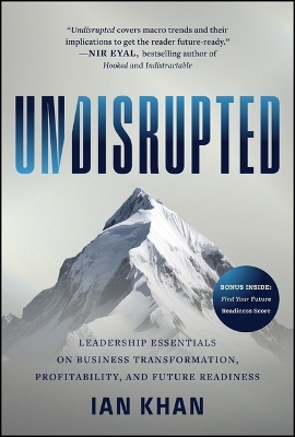 Undisrupted - Ian Khan