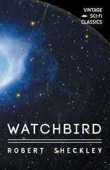 Watchbird -  Robert Sheckley