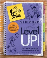 Level Up! The Guide to Great Video Game Design - Rogers, Scott A.