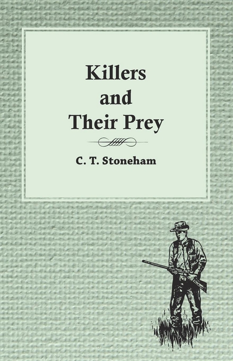 Killers and Their Prey -  C. T. Stoneham