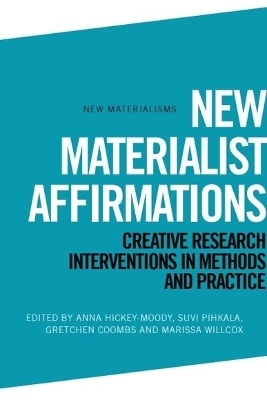 New Materialist Affirmations - 