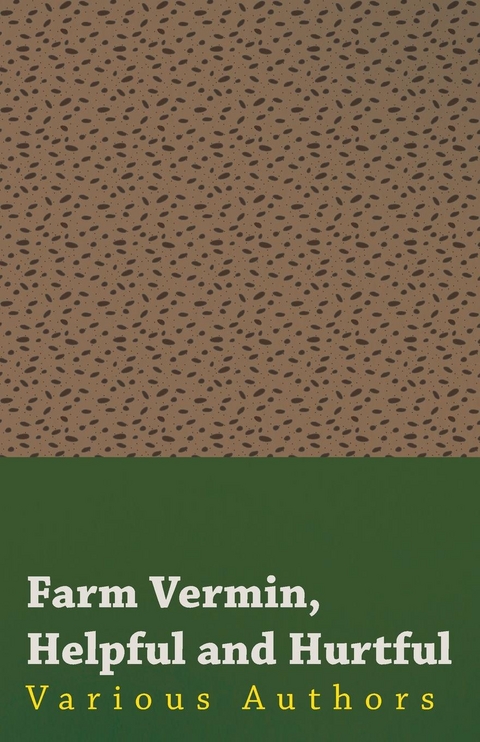 Farm Vermin, Helpful and Hurtful -  Various,  John Watson