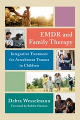 EMDR and Family Therapy - Wesselmann, Debra