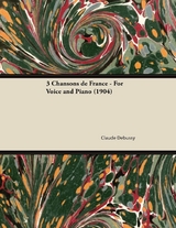 3 Chansons de France - For Voice and Piano (1904) -  Claude Debussy