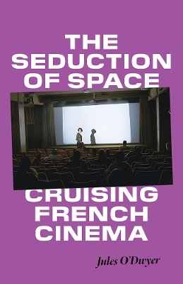 The Seduction of Space - Jules O'Dwyer