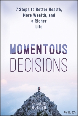 Momentous Decisions - Brian D. Muller