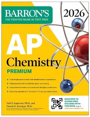 AP Chemistry Premium, 2026: Prep Book with 6 Practice Tests + Comprehensive Review + Online Practice -  Barron's Educational Series, Neil D. Jespersen, Pamela Kerrigan  Ph.D.