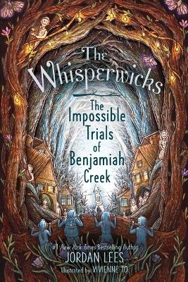 The Impossible Trials of Benjamiah Creek - Jordan Lees