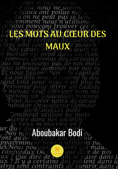 Les mots au coeur des maux -  Aboubakar Bodi