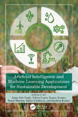 Artificial Intelligence and Machine Learning Applications for Sustainable Development - 