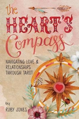 The Heart's Compass - Ruby Jones