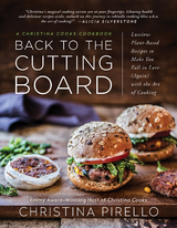 Back to the Cutting Board -  Christina Pirello