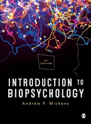 Introduction to Biopsychology - Andrew P. Wickens