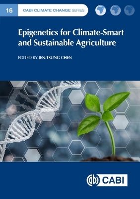 Epigenetics for Climate-Smart and Sustainable Agriculture - 