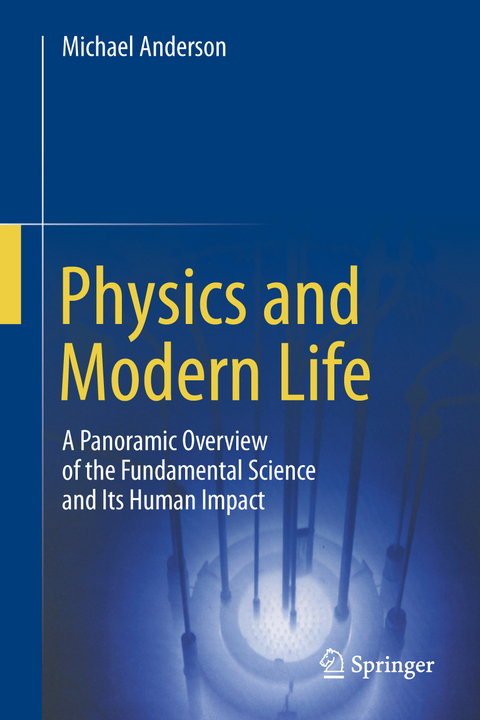 Physics and Modern Life - Michael Anderson