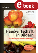 Hauswirtschaft in Bildern - Obst - Christa Troll, Michaela Engelhardt, Nadine Lohmann