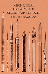 Mechanical Drawing for Secondary Schools - Fred D. Crawshaw