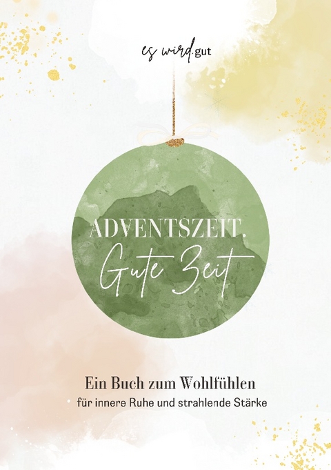 Adventszeit. Gute Zeit. - Claudia Schuberth, Jutta Reichelt