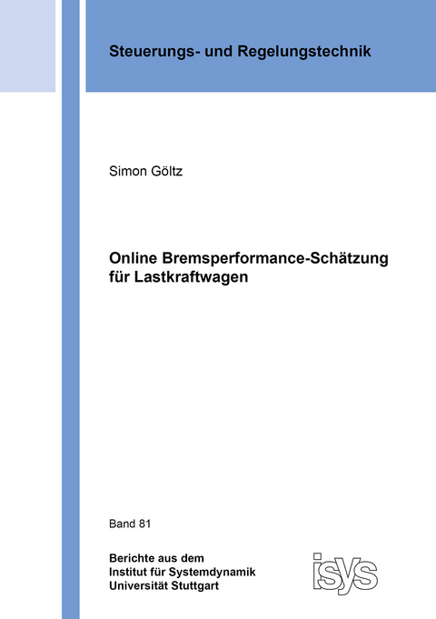 Online Bremsperformance-Schätzung für Lastkraftwagen - Simon Göltz