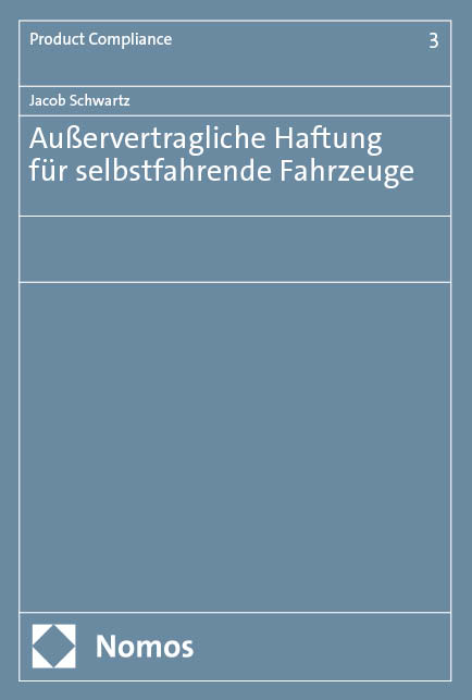 Außervertragliche Haftung für selbstfahrende Fahrzeuge - Jacob Schwartz