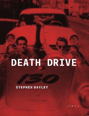 Death Drive - Stephen Bayley