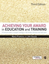 Achieving Your Award in Education and Training - Francis, Mary; Gould, Jim