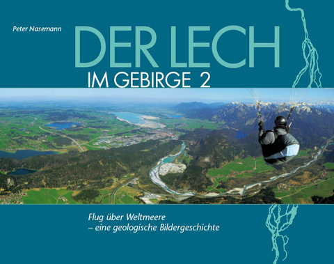 Der Lech im Gebirge 2a - Peter Nasemann