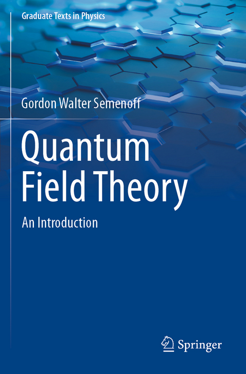 Quantum Field Theory - Gordon Walter Semenoff