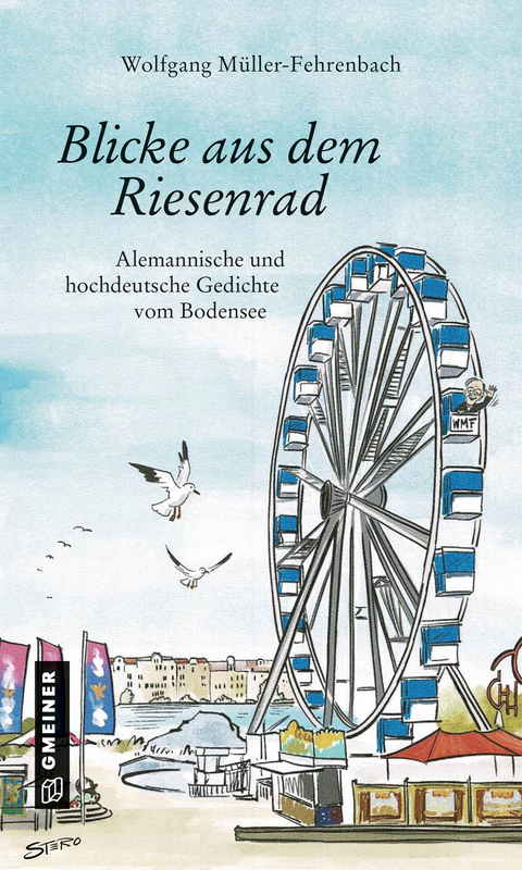 Blicke aus dem Riesenrad - Wolfgang Müller-Fehrenbach