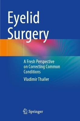 Eyelid Surgery - Vladimir Thaller