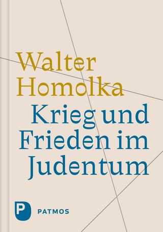 Krieg und Frieden im Judentum - Walter Homolka