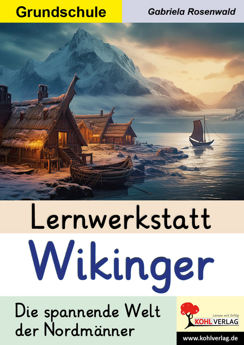 Lernwerkstatt Wikinger / Grundschule - Gabriela Rosenwald