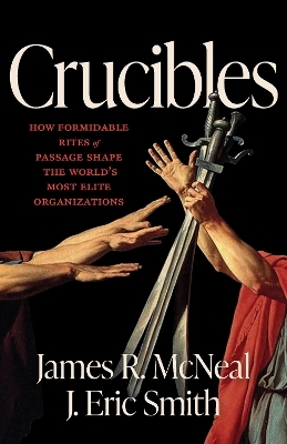 Crucibles - James R. McNeal, J. Eric Smith