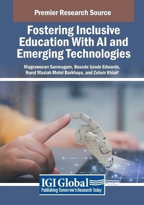 Fostering Inclusive Education With AI and Emerging Technologies - 