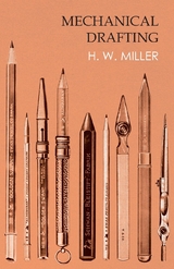 Mechanical Drafting - H. W. Miller