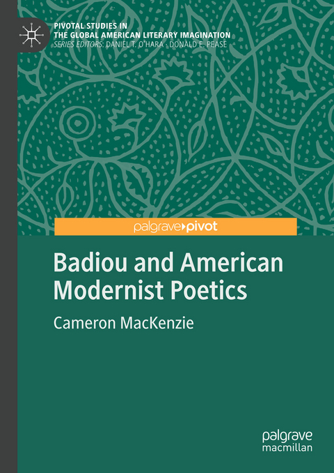 Badiou and American Modernist Poetics - Cameron Mackenzie