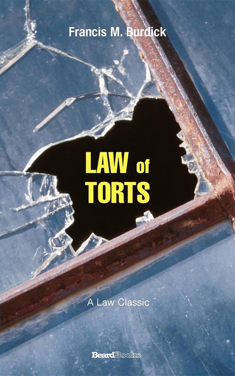 The Law of Torts - Francis  M . Burdick