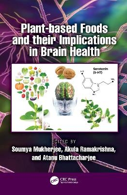 Plant-based Foods and their Implications in Brain Health - 