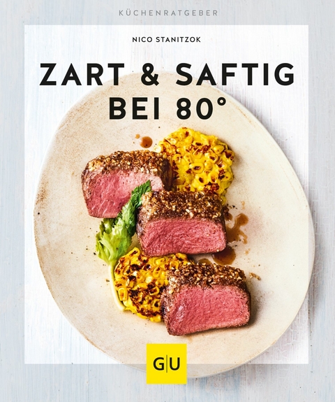 Zart & saftig bei 80° -  Nico Stanitzok