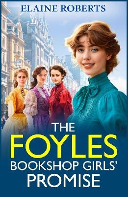 The Foyles Bookshop Girls' Promise - Elaine Roberts