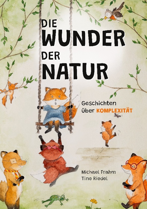 Die Wunder der Natur - Michael Frahm, Tine Riedel