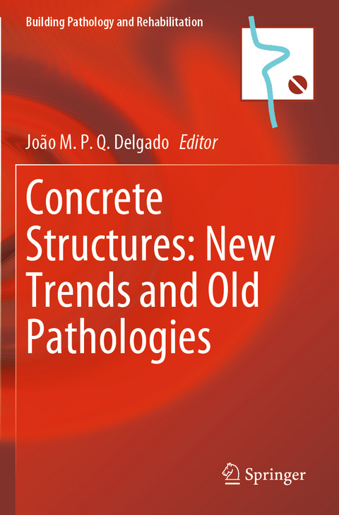 Concrete Structures: New Trends and Old Pathologies - 