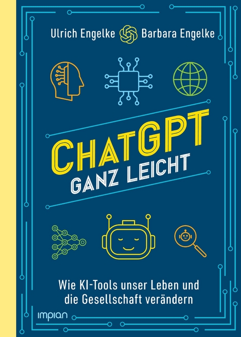 ChatGPT ganz leicht - Barbara Engelke, Ulrich Engelke