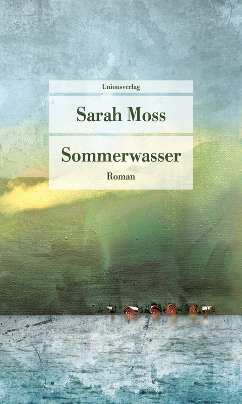 Sommerwasser - Sarah Moss