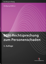 BGH-Rechtsprechung zum Personenschaden - Wellner, Wolfgang