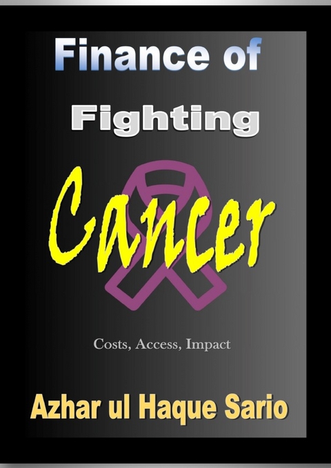 Finance of Fighting Cancer - Azhar Ul Haque Sario